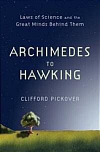 [중고] Archimedes to Hawking: Laws of Science and the Great Minds Behind Them (Hardcover)