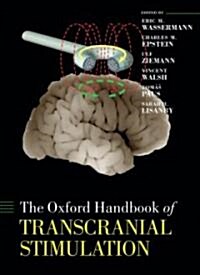 Oxford Handbook of Transcranial Stimulation (Hardcover)