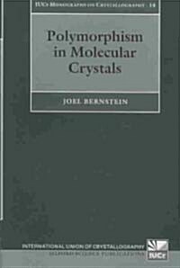 Polymorphism in Molecular Crystals (Paperback)