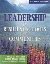 Leadership for Resilient Schools and Communities (Paperback, 2)