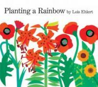 Planting a Rainbow (Board Books)
