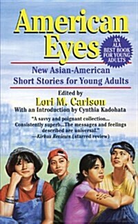 American Eyes: New Asian-American Short Stories for Young Adults (Mass Market Paperback)