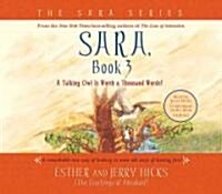 Sara, Book 3 4-CD: A Talking Owl Is Worth a Thousand Words! (Audio CD)