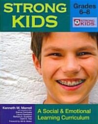 Strong Kids: Grades 6-8: A Social & Emotional Learning Curriculum [With CD-ROM] (Paperback)