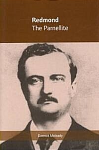 Redmond: The Parnellite (Hardcover)