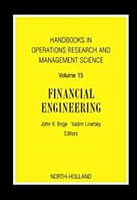 Handbooks in Operations Research and Management Science: Financial Engineering (Hardcover, 15 ed)