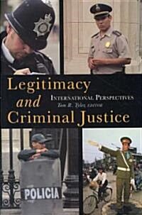 Legitimacy and Criminal Justice: An International Perspective (Hardcover)