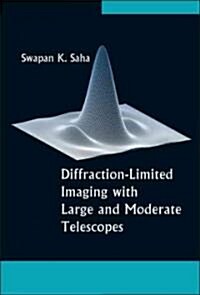 Diffraction-Limited Imaging With Large and Moderate Telescopes (Hardcover)