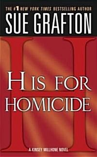 H Is for Homicide: A Kinsey Millhone Novel (Mass Market Paperback)