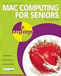MAC Computing for Seniors in Easy Steps (Paperback)