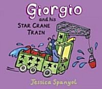 Giorgio and His Star Crane Train (Hardcover)