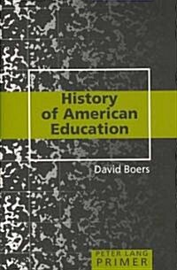 History of American Education Primer (Paperback)