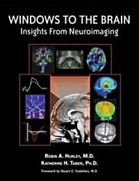 Windows to the Brain: Insights from Neuroimaging (Hardcover)