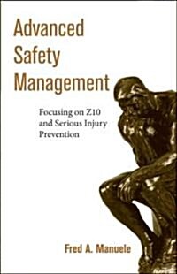 Advanced Safety Management Focusing on Z10 and Serious Injury Prevention (Hardcover)