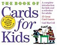 The Book of Cards for Kids [With 52 Count Deck of Cards] (Paperback)