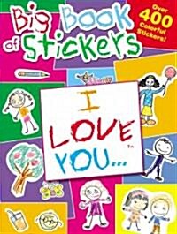 I Love You Big Book of Stickers (Paperback)