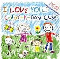 I Love You Color-a-day Cube (Paperback)