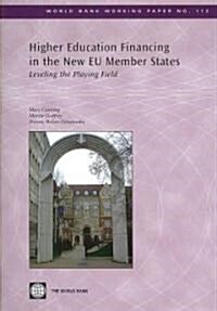 Higher Education Financing in the New EU Member States: Leveling the Playing Field (Paperback)