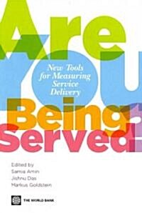Are You Being Served?: New Tools for Measuring Service Delivery (Paperback)