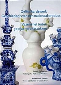 Vases with Spouts Three Centuries of Splendour (Hardcover)
