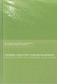 Tourism, Creativity and Development (Hardcover)