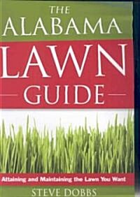 The Alabama Lawn Guide (Paperback, Illustrated)
