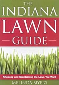 The Indiana Lawn Guide (Paperback, Illustrated)