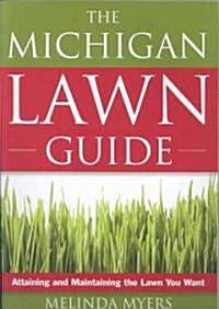 The Michigan Lawn Guide (Paperback, Illustrated)