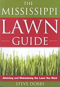 The Mississippi Lawn Guide (Paperback)