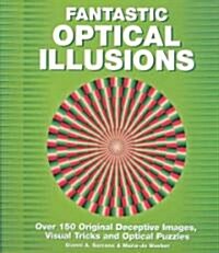 Fantastic Optical Illusions (Paperback, Illustrated)