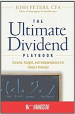 The Ultimate Dividend Playbook: Income, Insight and Independence for Today's Investor (Hardcover)