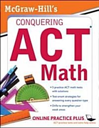 McGraw-Hills Conquering ACT Math (Paperback, 1st)