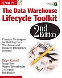 The Data Warehouse Lifecycle Toolkit (Paperback, 2)