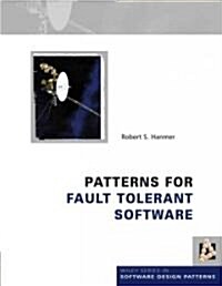Patterns for Fault Tolerant Software (Hardcover)