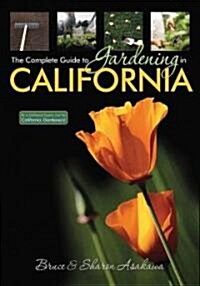 The Complete Guide to Gardening in California (Paperback, Illustrated)