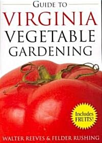 Guide to Virginia Vegetable Gardening (Paperback)