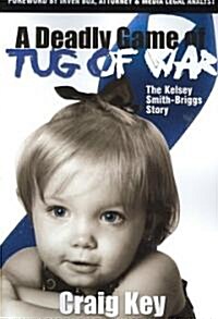 Deadly Game of Tug of War (Paperback)