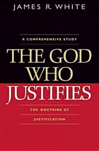 The God Who Justifies (Paperback)