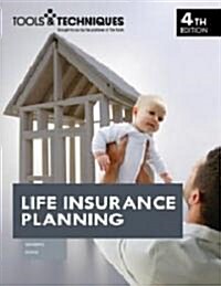 Tools & Techniques of Life Insurance (Paperback, 4th)