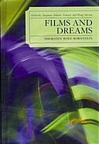 Films and Dreams: Tarkovsky, Bergman, Sokurov, Kubrick, and Wong Kar-Wai (Hardcover)