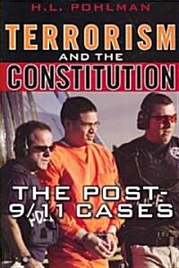 Terrorism and the Constitution: The Post-9/11 Cases (Paperback)