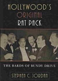 Hollywoods Original Rat Pack: The Bards of Bundy Drive (Paperback)