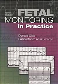 Fetal Monitoring in Practice (Paperback, 3 Rev ed)
