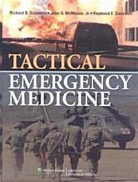 Tactical Emergency Medicine (Hardcover, 1st)