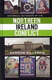 Historical Dictionary of the Northern Ireland Conflict (Hardcover)