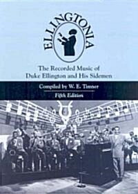 Ellingtonia: The Recorded Music of Duke Ellington and His Sidemen, 5th Edition (Hardcover, 5)