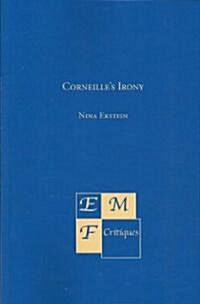 Corneilles Irony (Paperback)