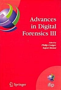 Advances in Digital Forensics III (Hardcover)