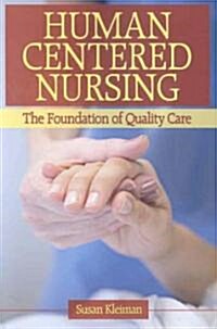 Human-Centered Nursing (Paperback, 1st)