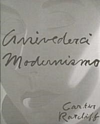 Arrivederci, Modernismo (Paperback)